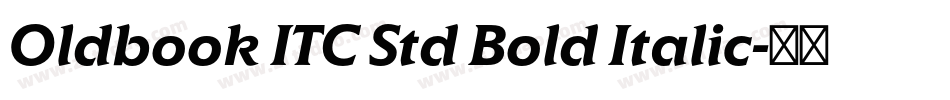 Oldbook ITC Std Bold Italic字体转换